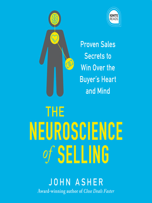 Title details for The Neuroscience of Selling by John Asher - Wait list